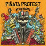 Piñata protest-en Necio nights