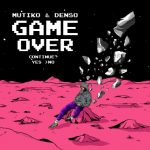 Mutiko & Denso-ren Game Over-en aurkezpena